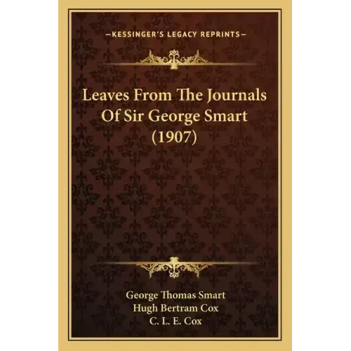Leaves from the Journals of Sir George Smart (1907)