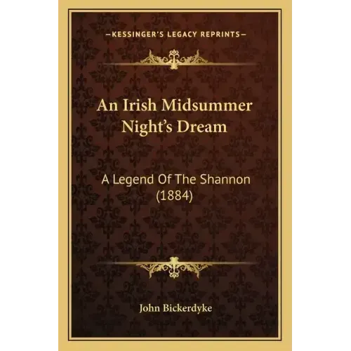 An Irish Midsummer Night's Dream: A Legend Of The Shannon (1884)