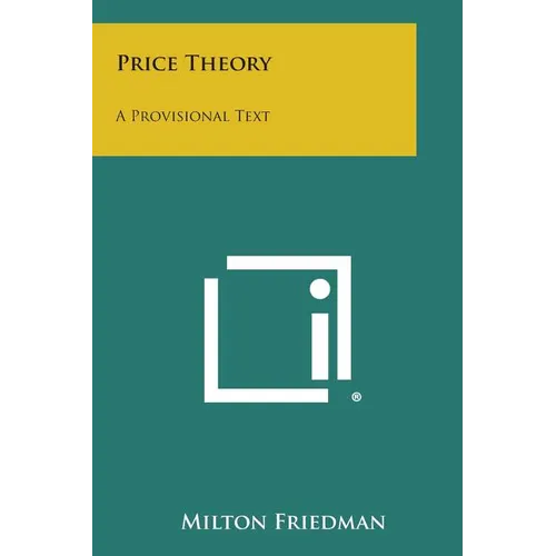 Price Theory: A Provisional Text