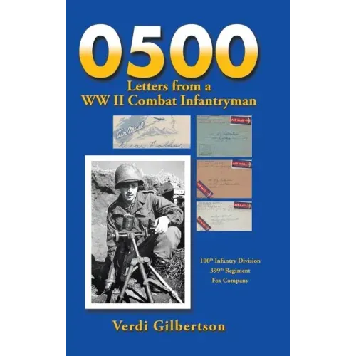 0500 Letters from a WW II Combat Infantryman