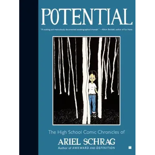 Potential: The High School Comic Chronicles of Ariel Schrag