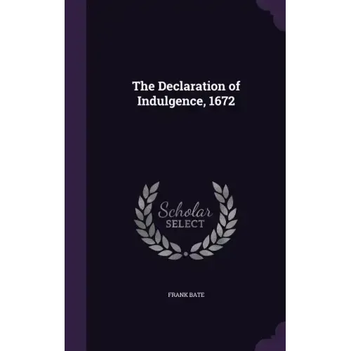 The Declaration of Indulgence, 1672