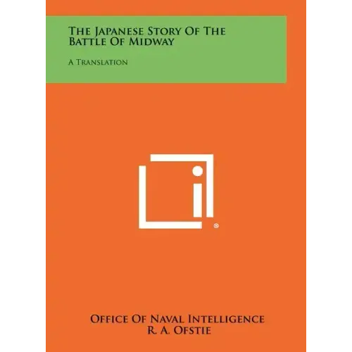 The Japanese Story of the Battle of Midway: A Translation