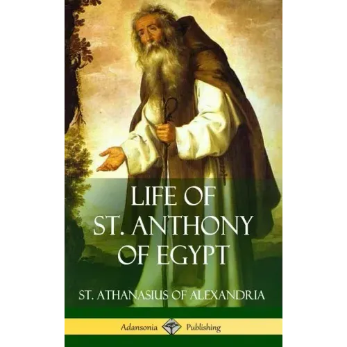 Life of St. Anthony of Egypt (Hardcover)