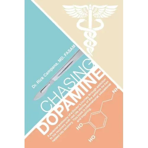 Chasing Dopamine