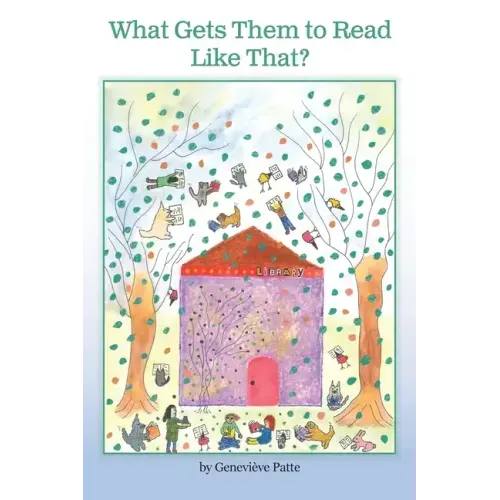 What Gets Them to Read Like That? The Story of the Woman Who Got Millions of Children to Read