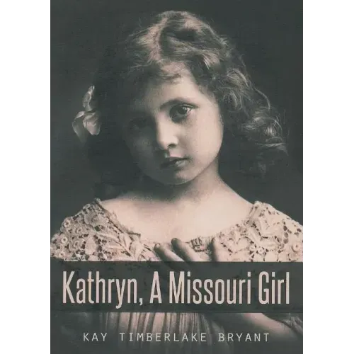 Kathryn, A Missouri Girl