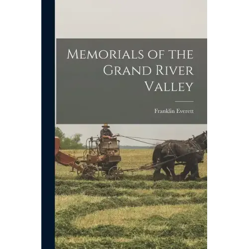Memorials of the Grand River Valley