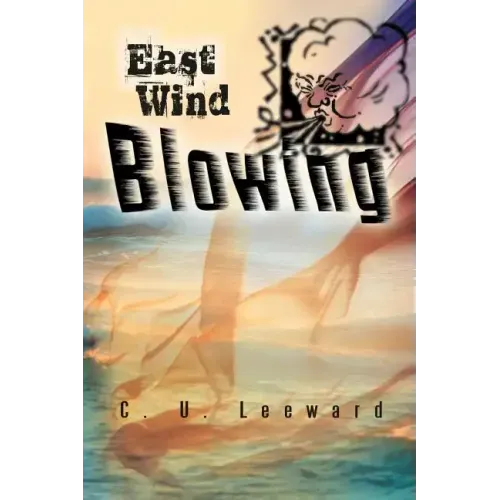 East Wind Blowing