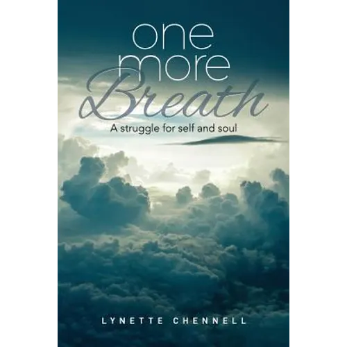 One More Breath: A struggle for self and soul