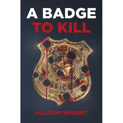 A Badge To Kill