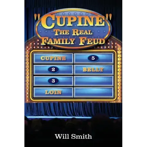 Cupine" The Real Family Feud
