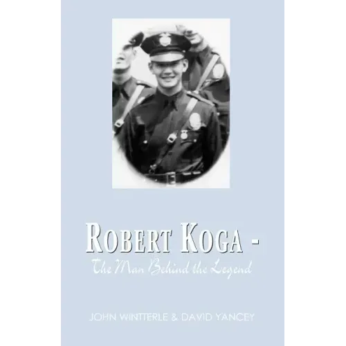 Robert Koga - The Man Behind the Legend