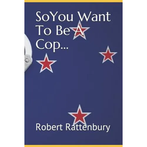 So You Want to Be a Cop?