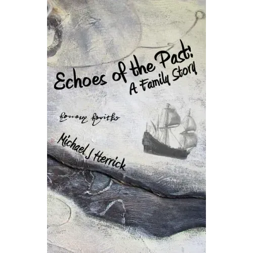 Echoes of the Past: A Family Story