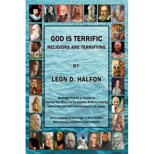 God Is Terrific: Religions are Terrifying - Third Edition