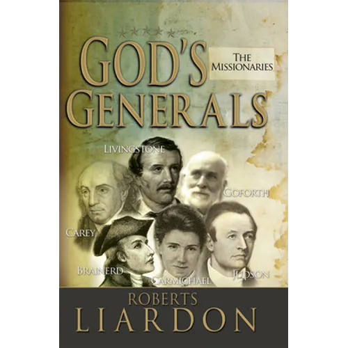 God's Generals: The Missionaries Volume 5 - Hardcover