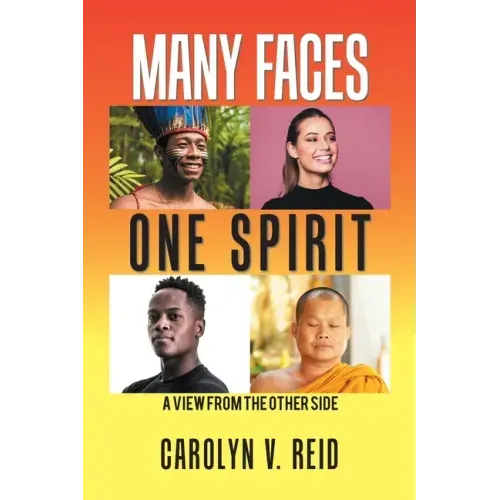 Many Faces One Spirit: A View from the Other Side