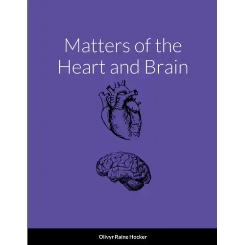 Matters of the Heart and Brain