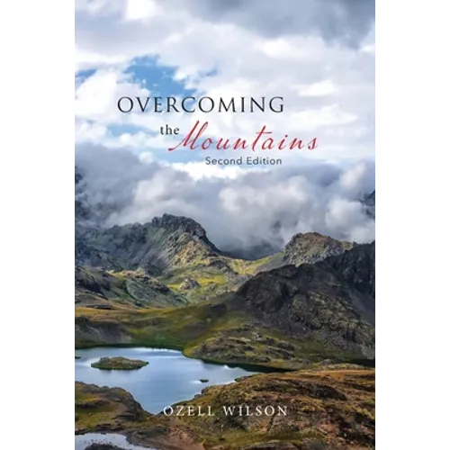 Overcoming the Mountains: Second Edition