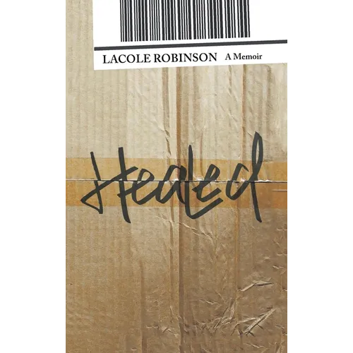 Healed: A Memoir