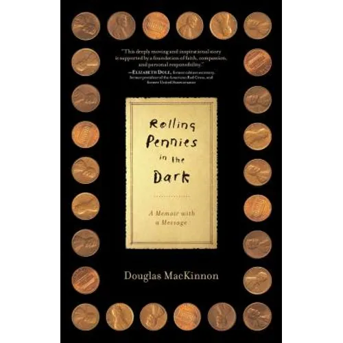 Rolling Pennies in the Dark: A Memoir with a Message