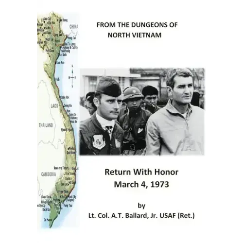 From the Dungeons of North Vietnam: Return with Honor March 4, 1973