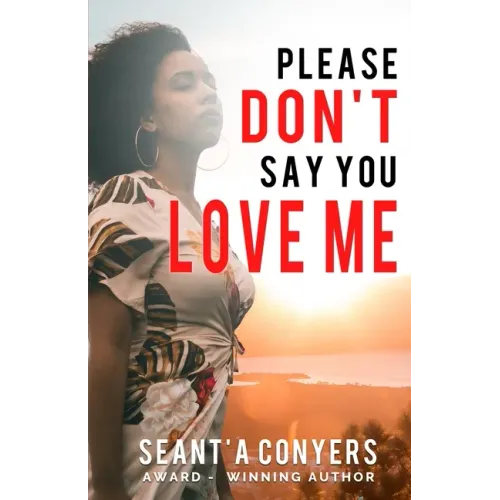 Please Don't Say You Love Me