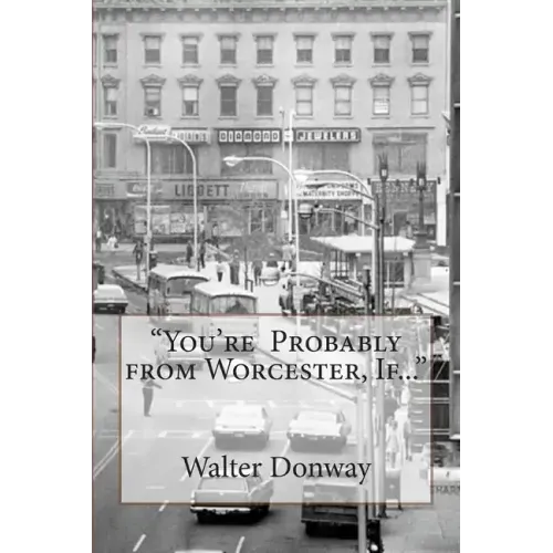 "Your Probably from Worcester, If..."
