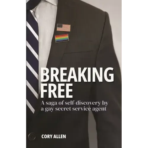 Breaking Free: A saga of self-discovery by a gay Secret Service agent