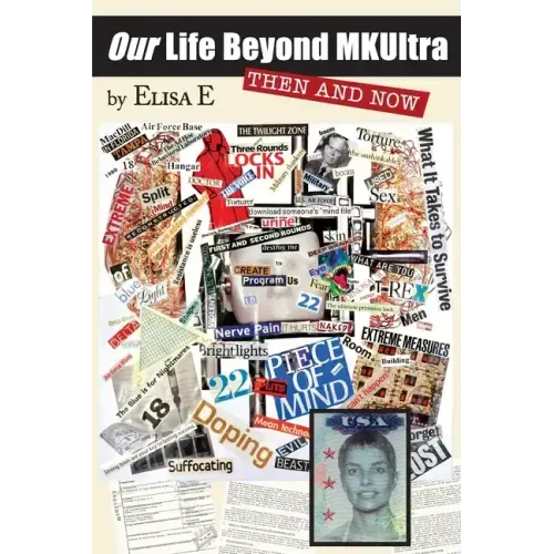 Our Life Beyond MKUltra: Then and Now