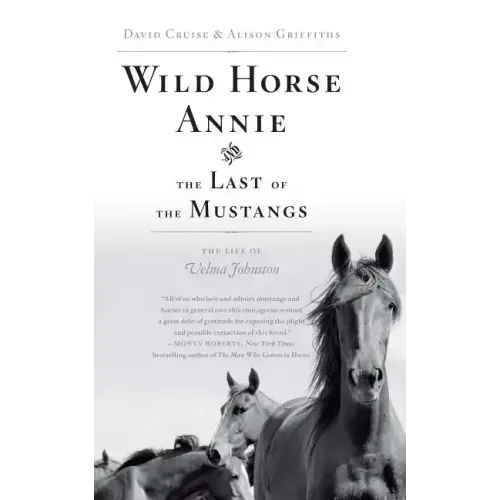 Wild Horse Annie and the Last of the Mustangs: The Life of Velma Johnston