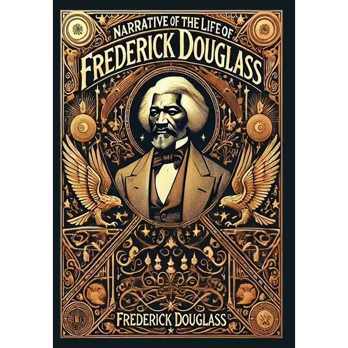 Narrative of the Life of Frederick Douglass (Collector's Edition) (Laminated Hardback with Jacket)