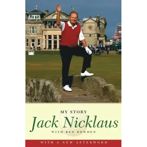 Jack Nicklaus: My Story