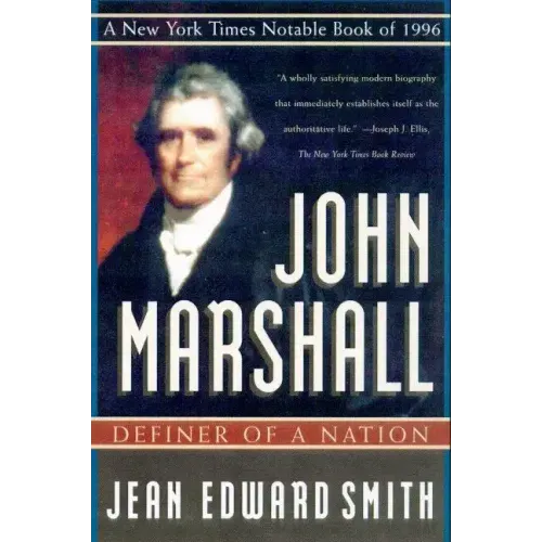 John Marshall: Definer of a Nation