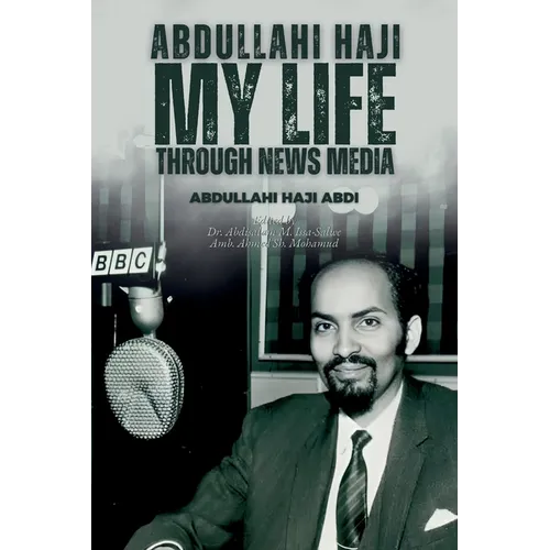Abdullahi Haji: My Life Through News Media