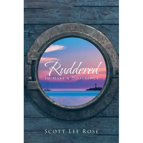 Ruddered: To Make A Difference