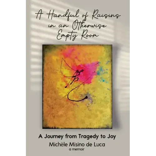 A Handful of Raisins in an Otherwise Empty Room