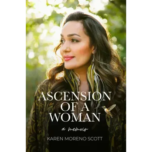 Ascension Of A Woman: A Memoir