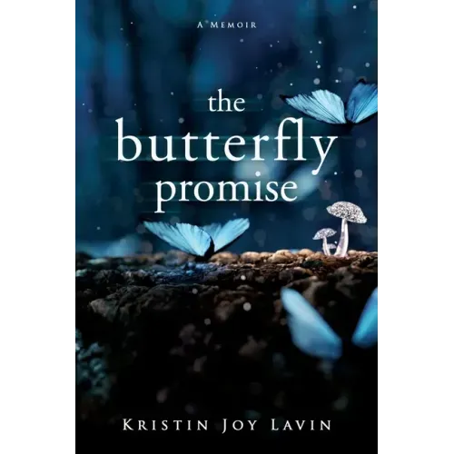 The Butterfly Promise: A Memoir