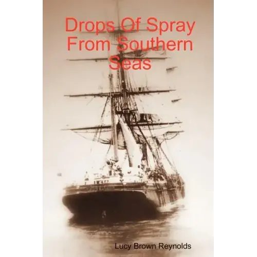Drops Of Spray From Southern Seas
