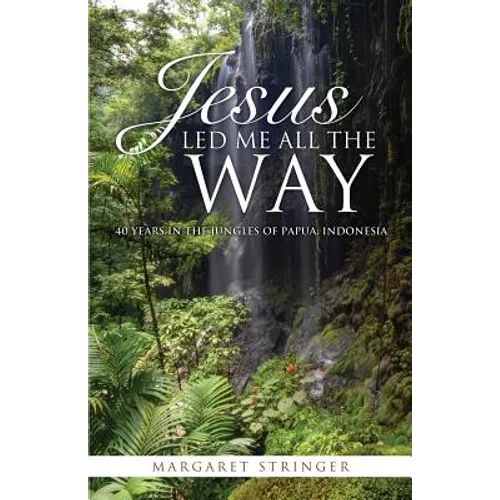 Jesus Led Me All the Way