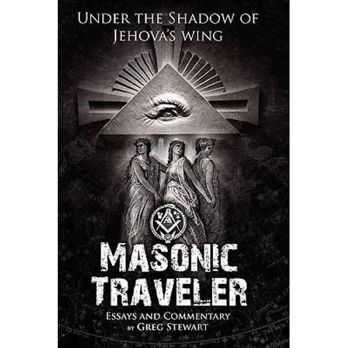 Masonic Traveler: Under the Shadow of Jehovah's Wing