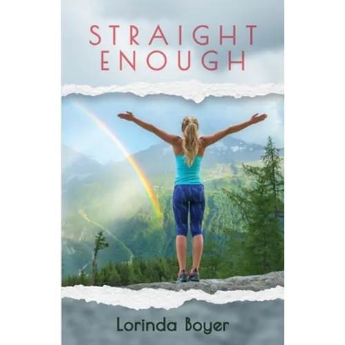 Straight Enough: A Memoir