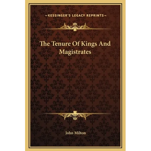 The Tenure Of Kings And Magistrates