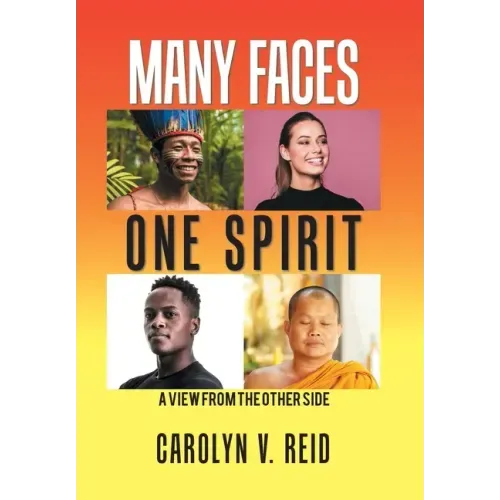 Many Faces One Spirit: A View from the Other Side