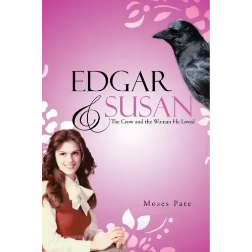 Edgar & Susan: The Crow and the Woman He Loved