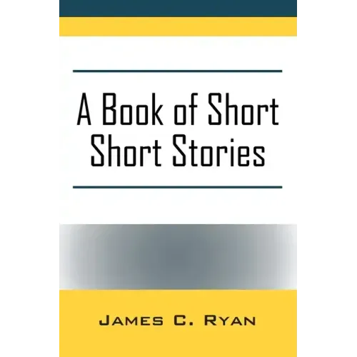A Book of Short Short Stories: Autobiography of the Author