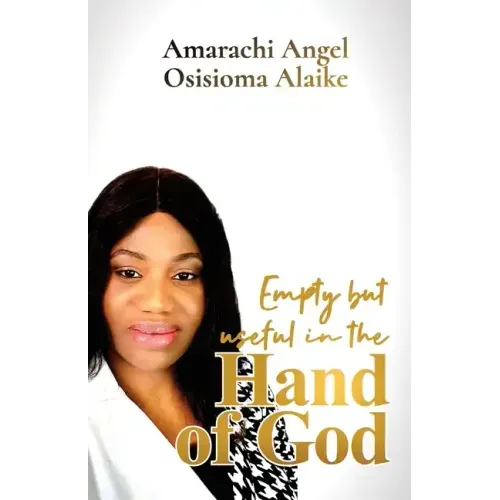 Empty but useful in the Hand of God