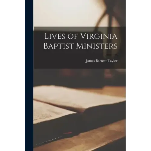 Lives of Virginia Baptist Ministers